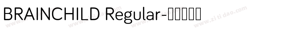 BRAINCHILD Regular字体转换